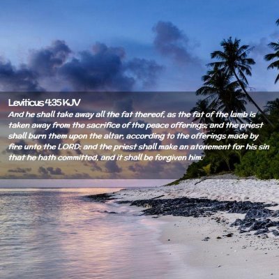 Picture 02 - Leviticus 4:35 KJV - And he shall take away all the fat thereof, as - Bible Verse Picture