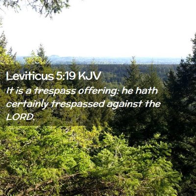 Picture 02 - Leviticus 5:19 KJV - It is a trespass offering: he hath certainly - Bible Verse Picture