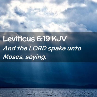 Picture 02 - Leviticus 6:19 KJV - And the LORD spake unto Moses, - Bible Verse Picture