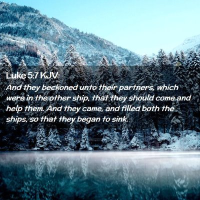 Picture 02 - Luke 5:7 KJV - And they beckoned unto their partners, which were - Bible Verse Picture