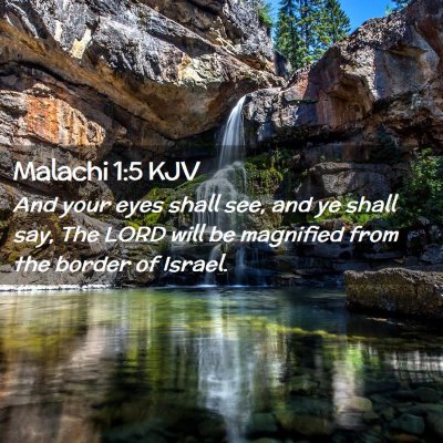 Picture 02 - Malachi 1:5 KJV - And your eyes shall see, and ye shall say, The - Bible Verse Picture