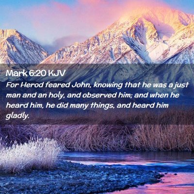 Picture 02 - Mark 6:20 KJV - For Herod feared John, knowing that he was a just - Bible Verse Picture