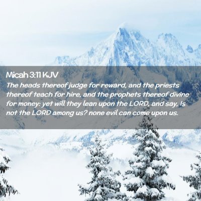 Picture 02 - Micah 3:11 KJV - The heads thereof judge for reward, and the - Bible Verse Picture