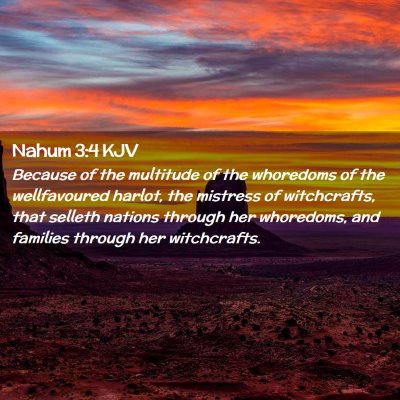Picture 02 - Nahum 3:4 KJV - Because of the multitude of the whoredoms of the - Bible Verse Picture