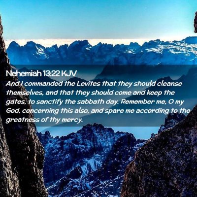 Picture 02 - Nehemiah 13:22 KJV - And I commanded the Levites that they should - Bible Verse Picture