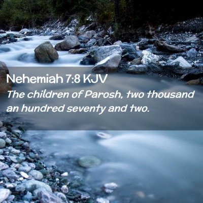 Picture 02 - Nehemiah 7:8 KJV - The children of Parosh, two thousand an hundred - Bible Verse Picture