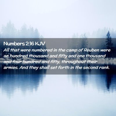 Picture 02 - Numbers 2:16 KJV - All that were numbered in the camp of Reuben were - Bible Verse Picture