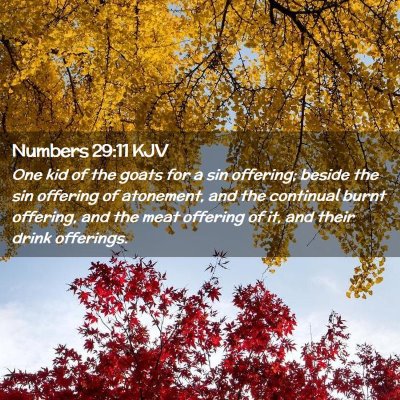 Picture 02 - Numbers 29:11 KJV - One kid of the goats for a sin offering; beside - Bible Verse Picture