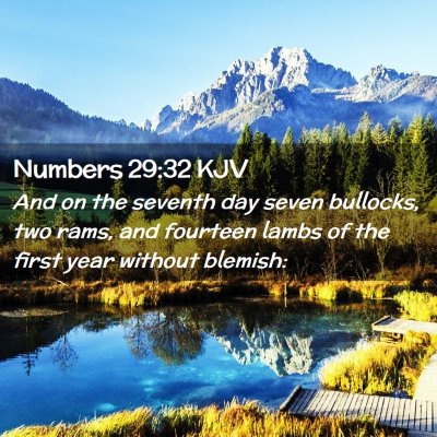 Picture 02 - Numbers 29:32 KJV - And on the seventh day seven bullocks, two rams, - Bible Verse Picture