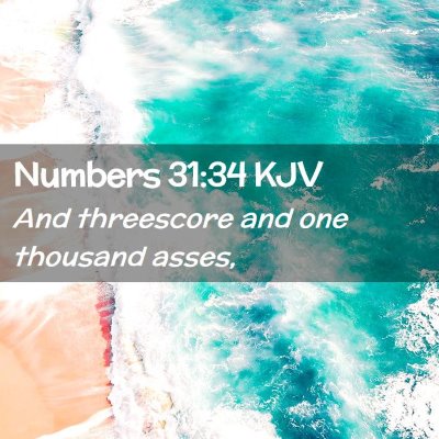 Picture 02 - Numbers 31:34 KJV - And threescore and one thousand - Bible Verse Picture