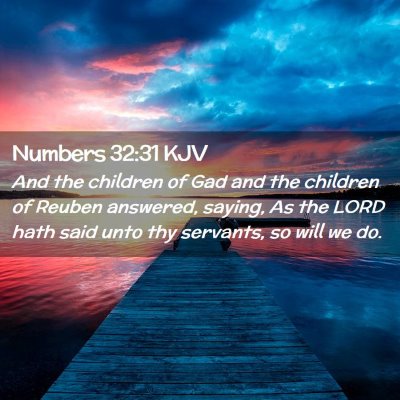 Picture 02 - Numbers 32:31 KJV - And the children of Gad and the children of - Bible Verse Picture