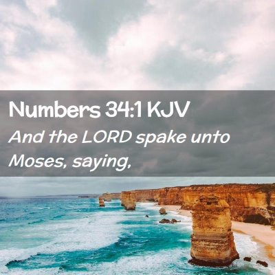Picture 02 - Numbers 34:1 KJV - And the LORD spake unto Moses, - Bible Verse Picture