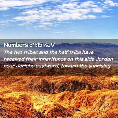 Picture 02 - Numbers 34:15 KJV - The two tribes and the half tribe have received - Bible Verse Picture