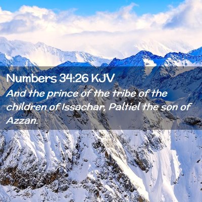 Picture 02 - Numbers 34:26 KJV - And the prince of the tribe of the children of - Bible Verse Picture