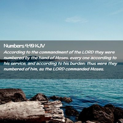 Picture 02 - Numbers 4:49 KJV - According to the commandment of the LORD they - Bible Verse Picture