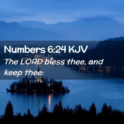 Picture 02 - Numbers 6:24 KJV - The LORD bless thee, and keep - Bible Verse Picture