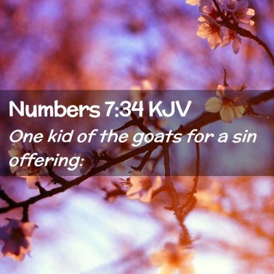 Picture 02 - Numbers 7:34 KJV - One kid of the goats for a sin - Bible Verse Picture