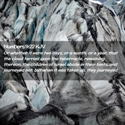Picture 02 - Numbers 9:22 KJV - Or whether it were two days, or a month, or a - Bible Verse Picture