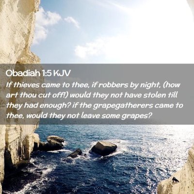 Picture 02 - Obadiah 1:5 KJV - If thieves came to thee, if robbers by night, - Bible Verse Picture