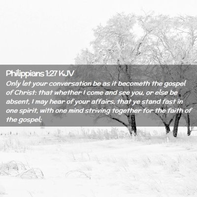 Picture 02 - Philippians 1:27 KJV - Only let your conversation be as it becometh the - Bible Verse Picture