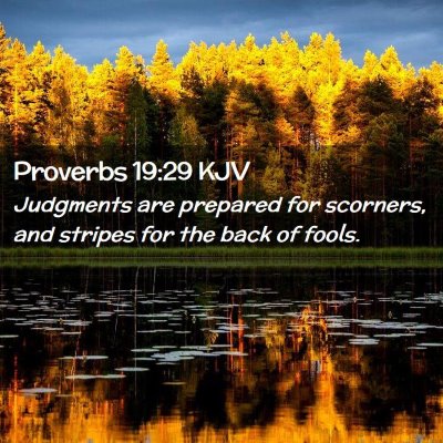 Picture 02 - Proverbs 19:29 KJV - Judgments are prepared for scorners, and stripes - Bible Verse Picture