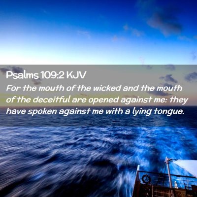 Picture 02 - Psalms 109:2 KJV - For the mouth of the wicked and the mouth of the - Bible Verse Picture