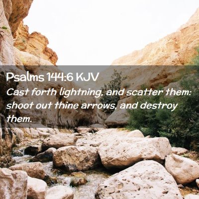 Picture 02 - Psalms 144:6 KJV - Cast forth lightning, and scatter them: shoot out - Bible Verse Picture