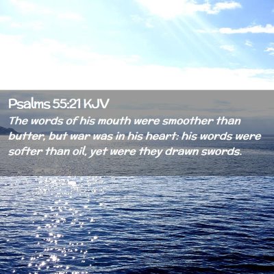 Picture 02 - Psalms 55:21 KJV - The words of his mouth were smoother than butter, - Bible Verse Picture