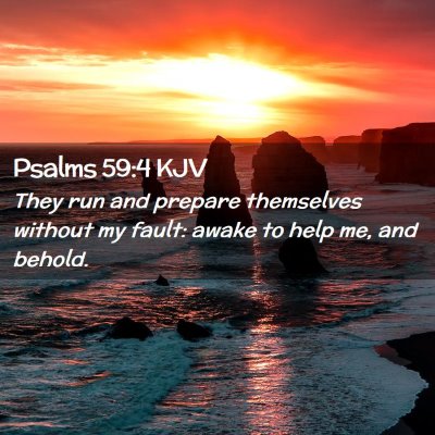 Picture 02 - Psalms 59:4 KJV - They run and prepare themselves without my fault: - Bible Verse Picture