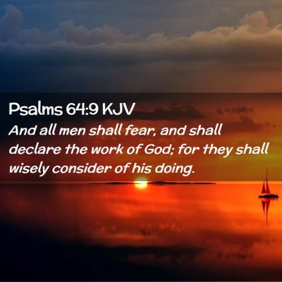 Picture 02 - Psalms 64:9 KJV - And all men shall fear, and shall declare the - Bible Verse Picture