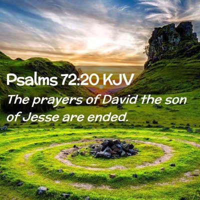 Picture 02 - Psalms 72:20 KJV - The prayers of David the son of Jesse are - Bible Verse Picture
