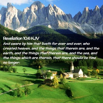 Picture 02 - Revelation 10:6 KJV - And sware by him that liveth for ever and ever, - Bible Verse Picture