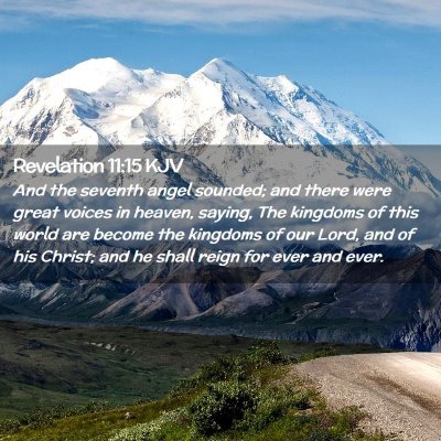 Picture 02 - Revelation 11:15 KJV - And the seventh angel sounded; and there were - Bible Verse Picture