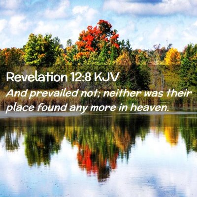 Picture 02 - Revelation 12:8 KJV - And prevailed not; neither was their place found - Bible Verse Picture