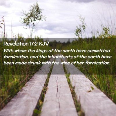Picture 02 - Revelation 17:2 KJV - With whom the kings of the earth have committed - Bible Verse Picture