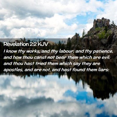 Picture 02 - Revelation 2:2 KJV - I know thy works, and thy labour, and thy - Bible Verse Picture