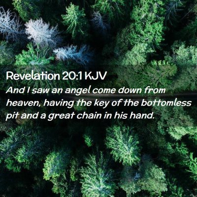 Picture 02 - Revelation 20:1 KJV - And I saw an angel come down from heaven, having - Bible Verse Picture