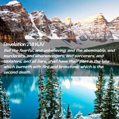 Picture 02 - Revelation 21:8 KJV - But the fearful, and unbelieving, and the - Bible Verse Picture