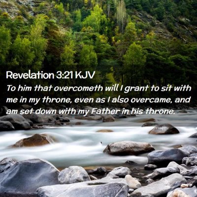 Picture 02 - Revelation 3:21 KJV - To him that overcometh will I grant to sit with - Bible Verse Picture