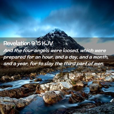 Picture 02 - Revelation 9:15 KJV - And the four angels were loosed, which were - Bible Verse Picture