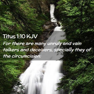 Picture 02 - Titus 1:10 KJV - For there are many unruly and vain talkers and - Bible Verse Picture
