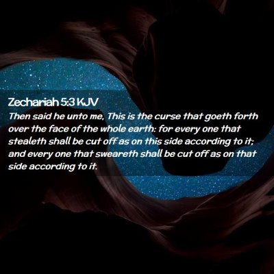 Picture 02 - Zechariah 5:3 KJV - Then said he unto me, This is the curse that - Bible Verse Picture