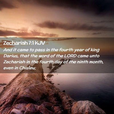 Picture 02 - Zechariah 7:1 KJV - And it came to pass in the fourth year of king - Bible Verse Picture