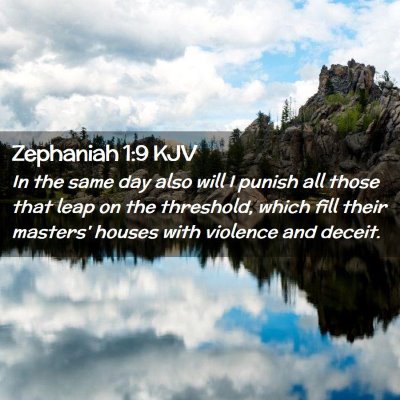 Picture 02 - Zephaniah 1:9 KJV - In the same day also will I punish all those that - Bible Verse Picture