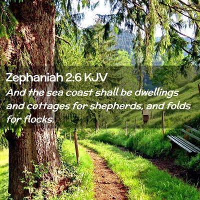 Picture 02 - Zephaniah 2:6 KJV - And the sea coast shall be dwellings and cottages - Bible Verse Picture