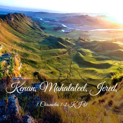 Picture 03 - 1 Chronicles 1:2 KJV - Kenan, Mahalaleel, - Bible Verse Picture