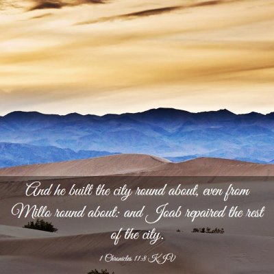 Picture 03 - 1 Chronicles 11:8 KJV - And he built the city round about, even from - Bible Verse Picture