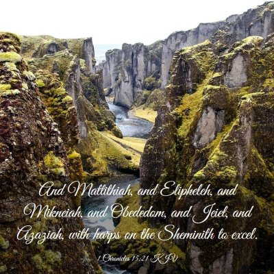 Picture 03 - 1 Chronicles 15:21 KJV - And Mattithiah, and Elipheleh, and Mikneiah, and - Bible Verse Picture