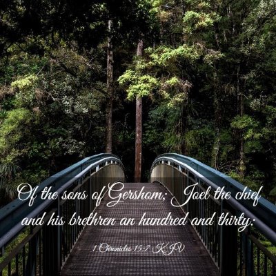 Picture 03 - 1 Chronicles 15:7 KJV - Of the sons of Gershom; Joel the chief and his - Bible Verse Picture
