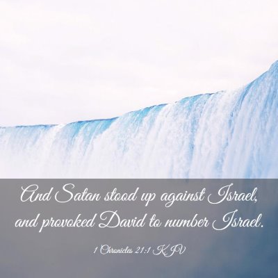 Picture 03 - 1 Chronicles 21:1 KJV - And Satan stood up against Israel, and provoked - Bible Verse Picture